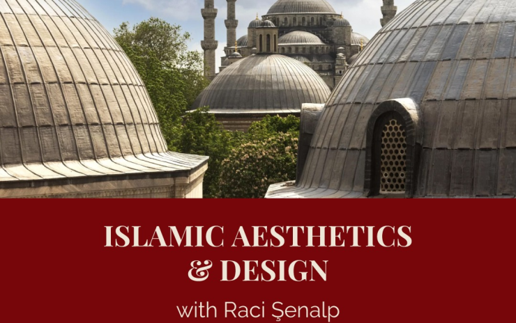 Islamic Aesthetics & Design